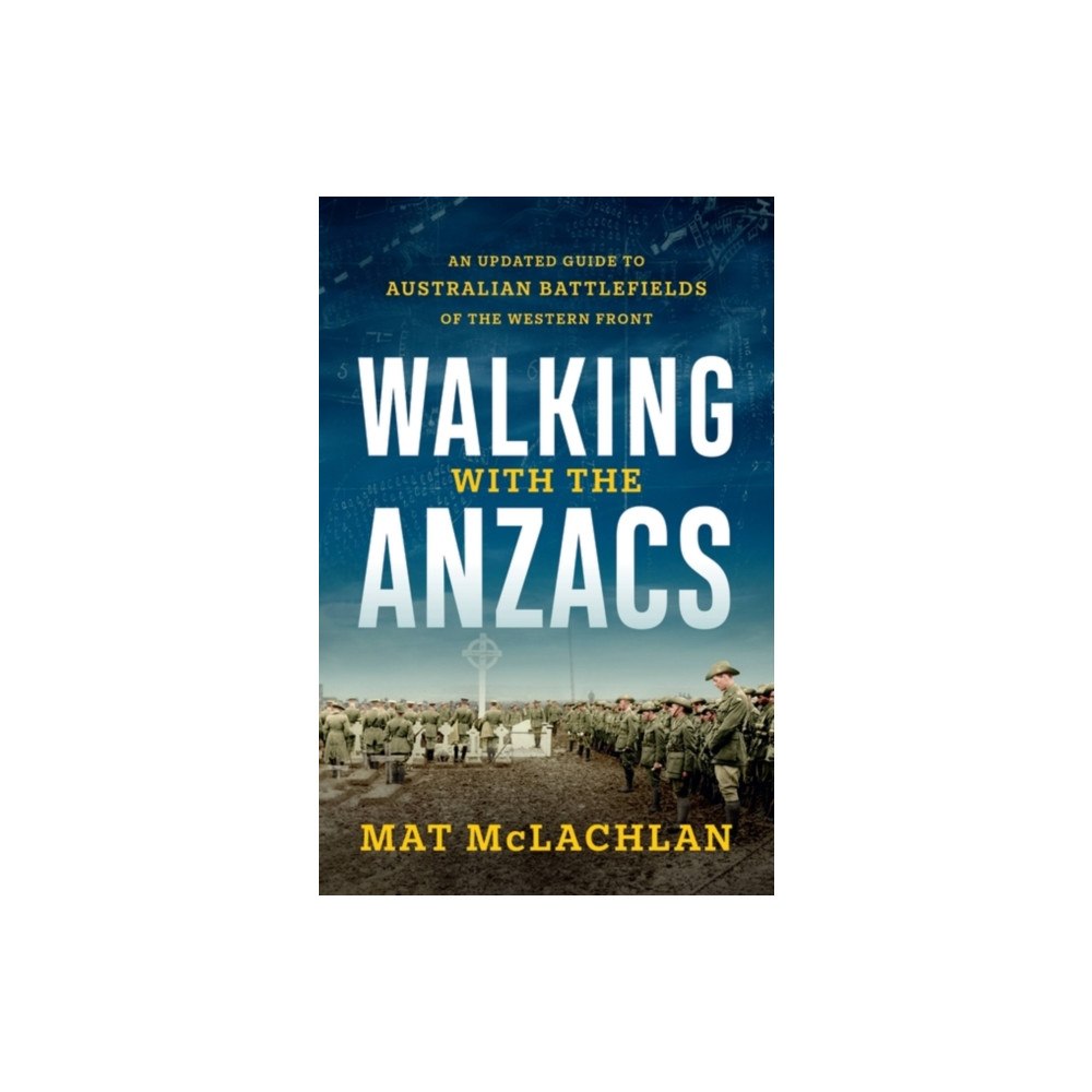 Hachette Australia Walking with the Anzacs (häftad, eng)