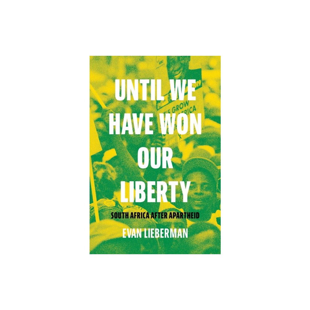 Princeton University Press Until We Have Won Our Liberty (häftad, eng)