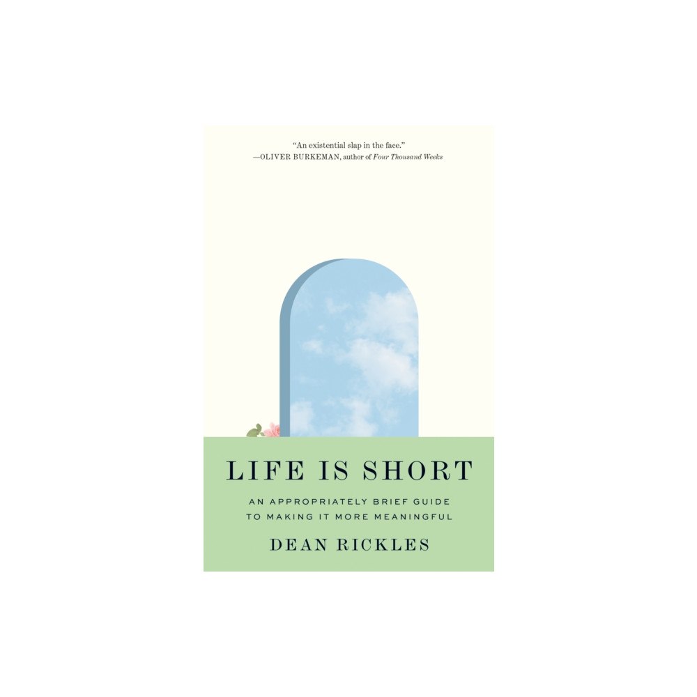 Princeton University Press Life Is Short (häftad, eng)