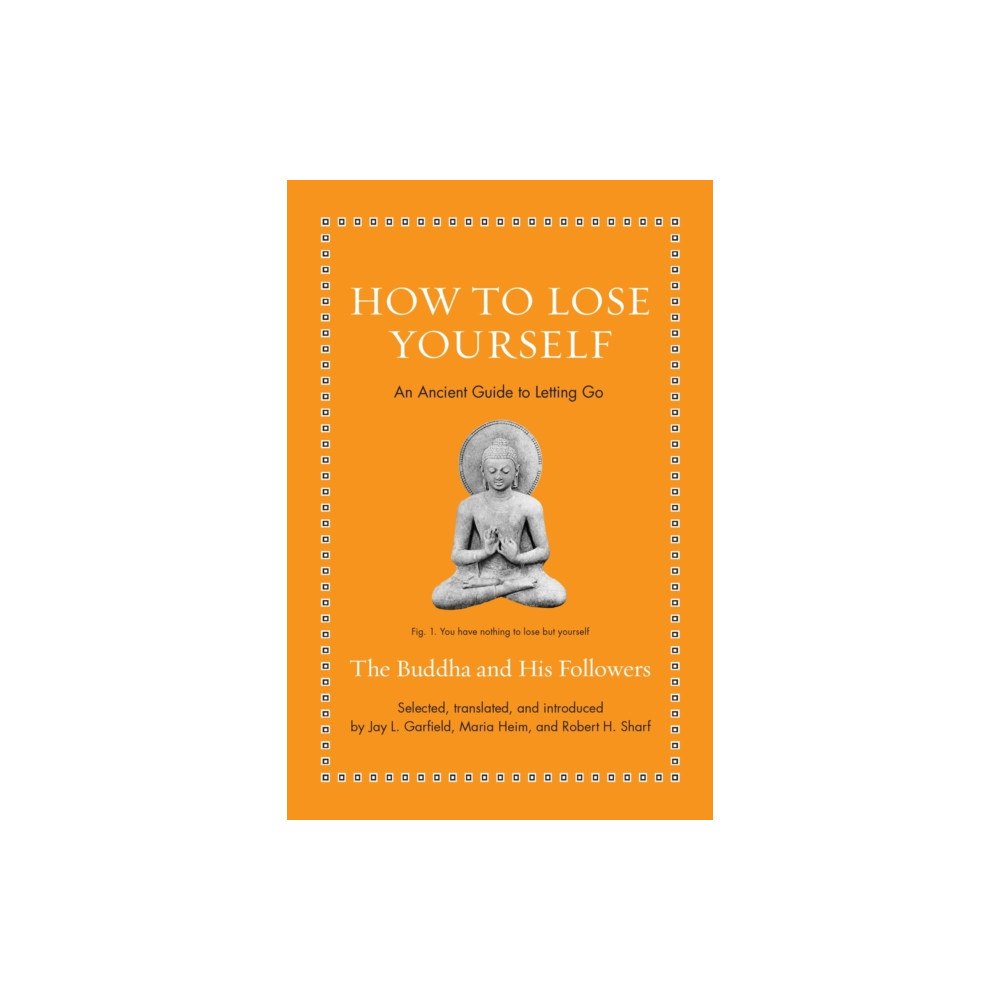 Princeton University Press How to Lose Yourself (inbunden, eng)