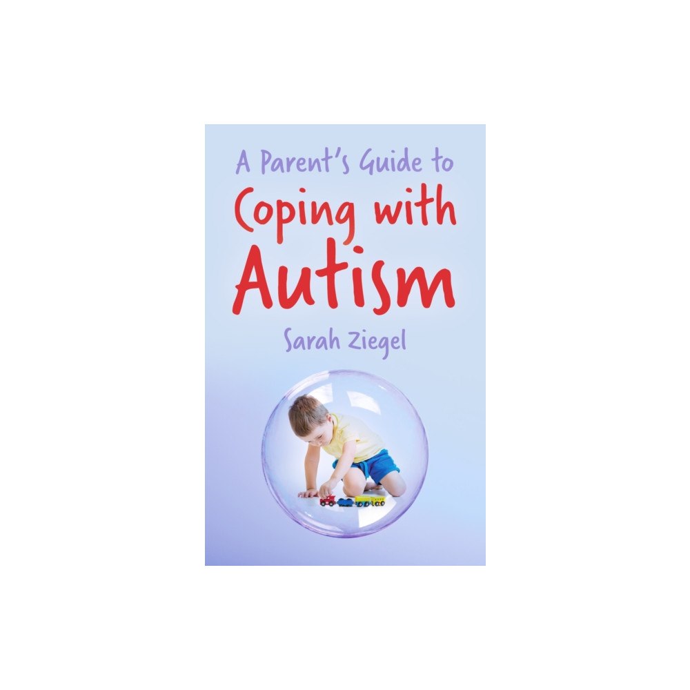 The Crowood Press Ltd A Parent's Guide to Coping with Autism (häftad, eng)
