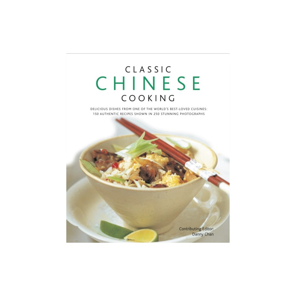 Anness publishing Classic Chinese Cooking (inbunden, eng)