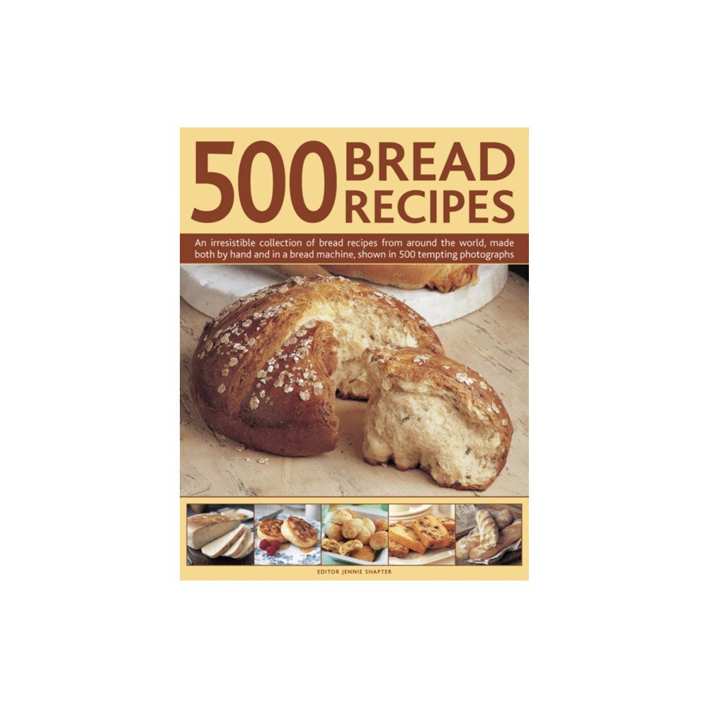 Anness publishing 500 Bread Recipes (inbunden, eng)