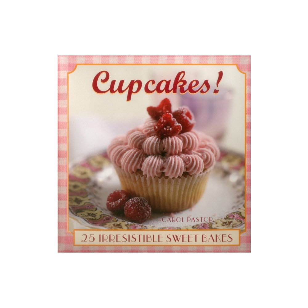 Anness publishing Cupcakes! (inbunden, eng)