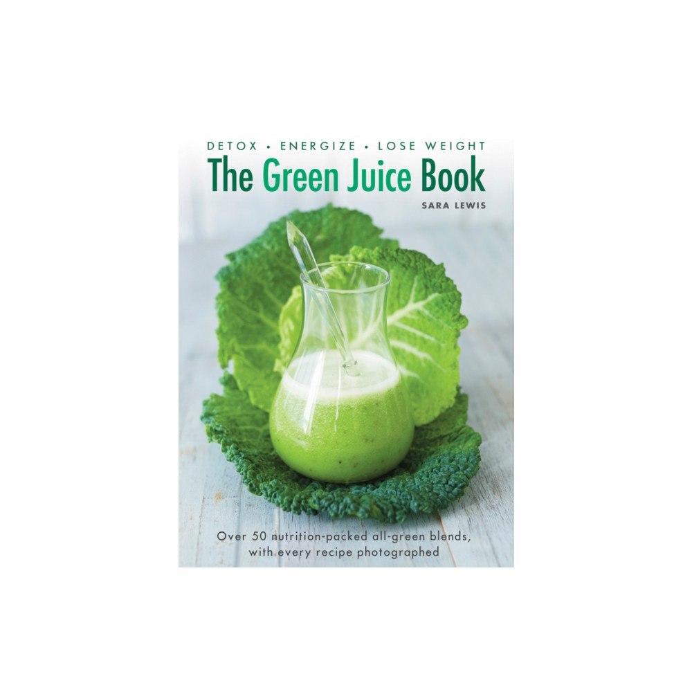 Anness publishing Green Juice Book (inbunden, eng)