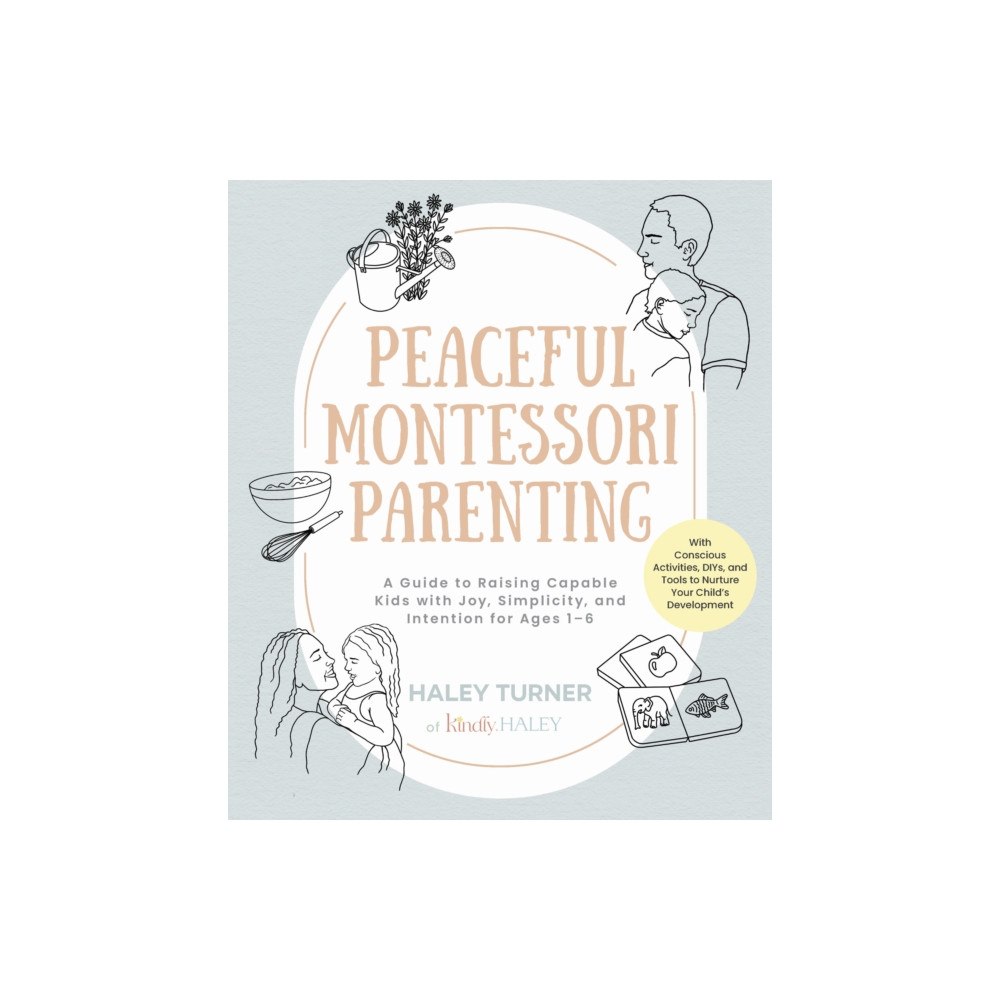 Quarto Publishing Group USA Inc Peaceful Montessori Parenting (häftad, eng)