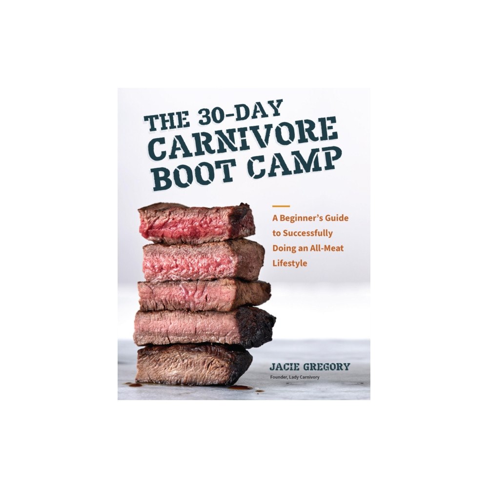 Quarto Publishing Group USA Inc The 30-Day Carnivore Boot Camp (häftad, eng)