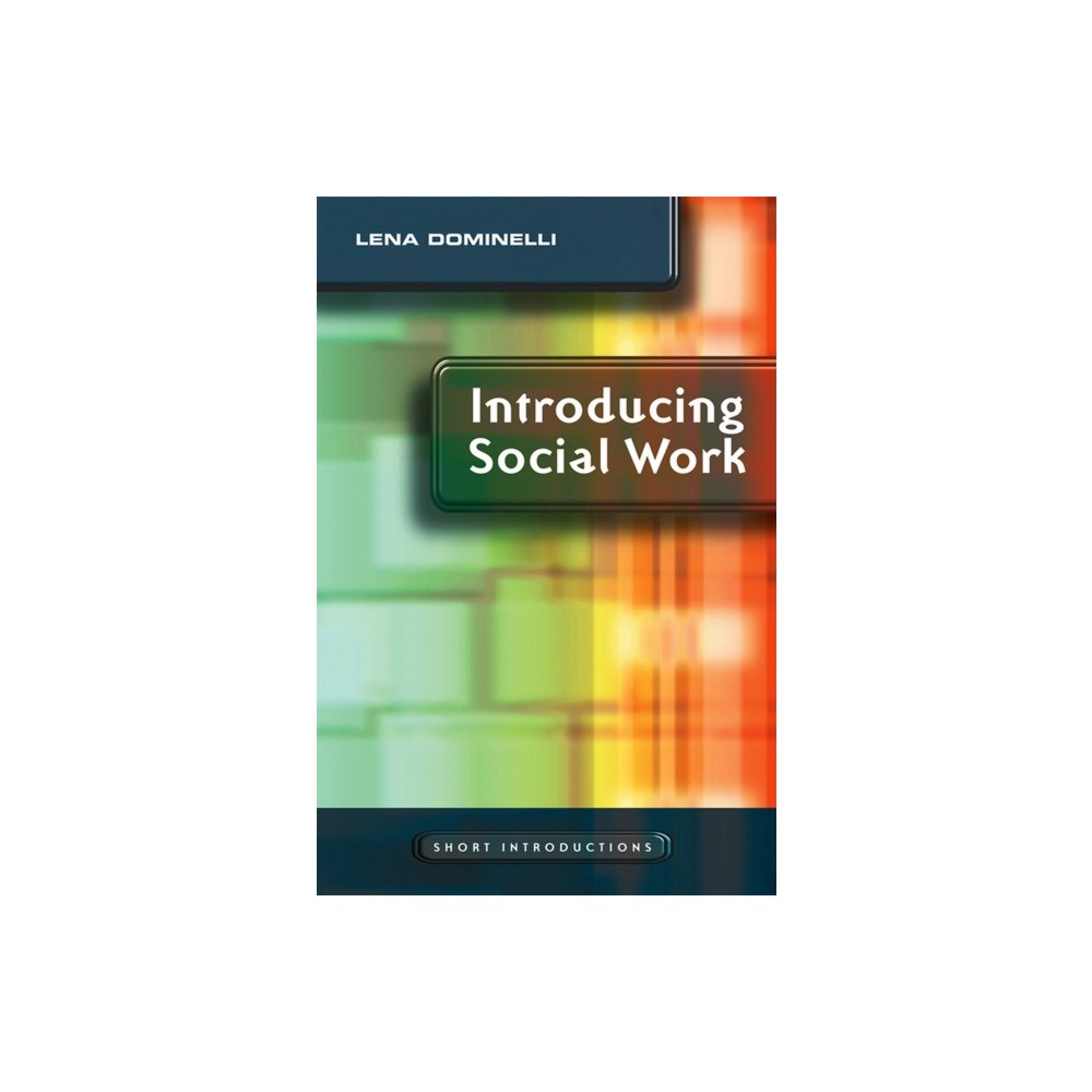 John Wiley And Sons Ltd Introducing Social Work (häftad, eng)