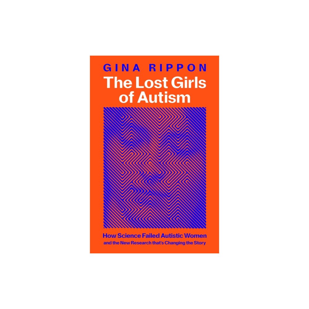 Pan Macmillan The Lost Girls of Autism (inbunden, eng)