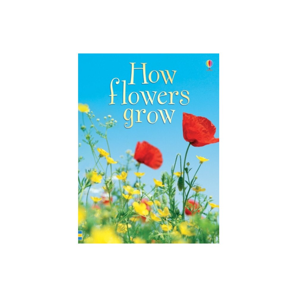 Usborne Publishing Ltd How Flowers Grow (inbunden, eng)