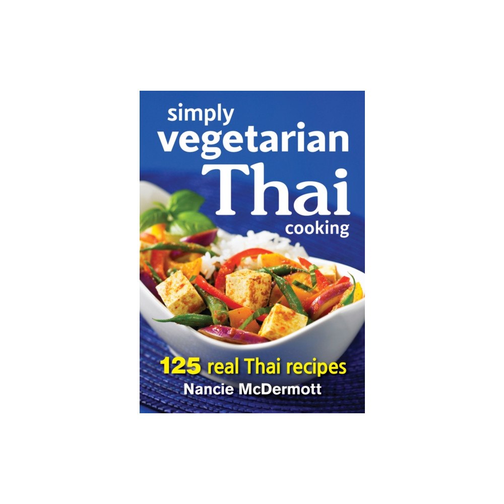 Robert Rose Inc Simply Vegetarian Thai Cooking (häftad, eng)