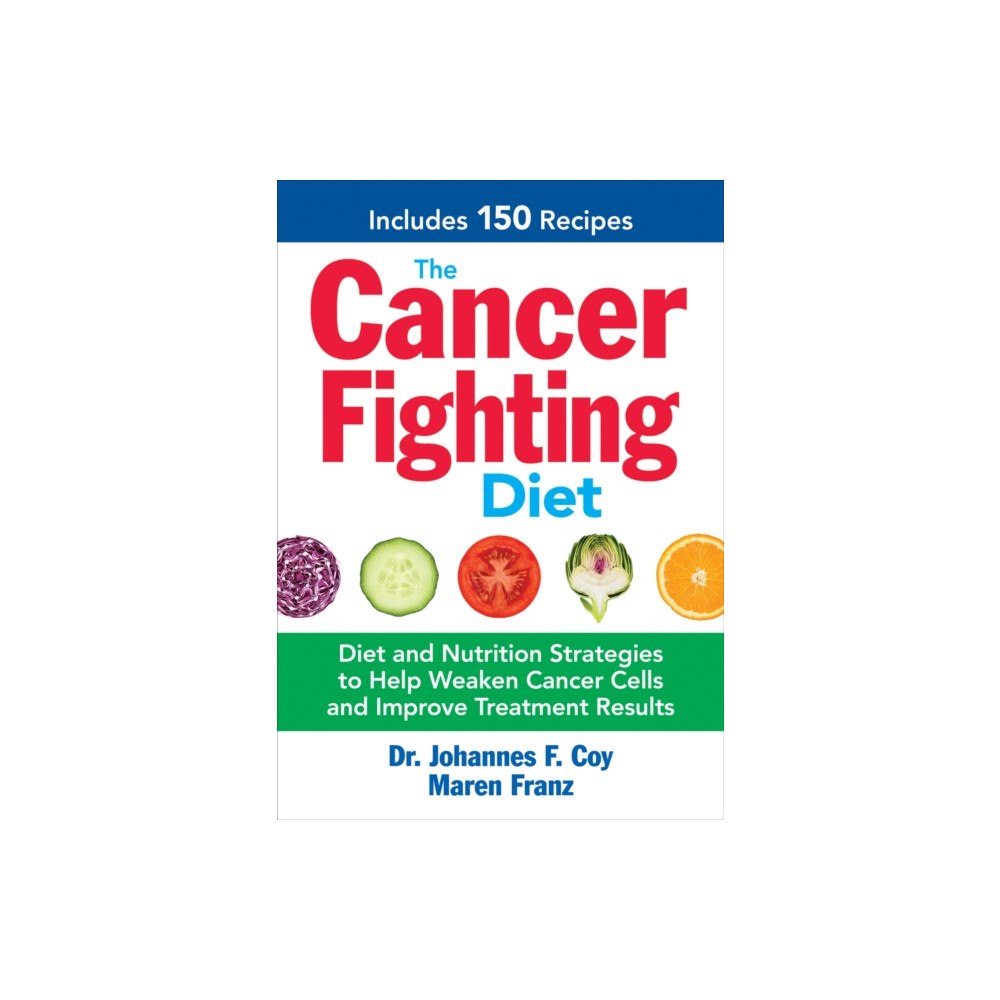 Robert Rose Inc The Cancer Fighting Diet (häftad, eng)
