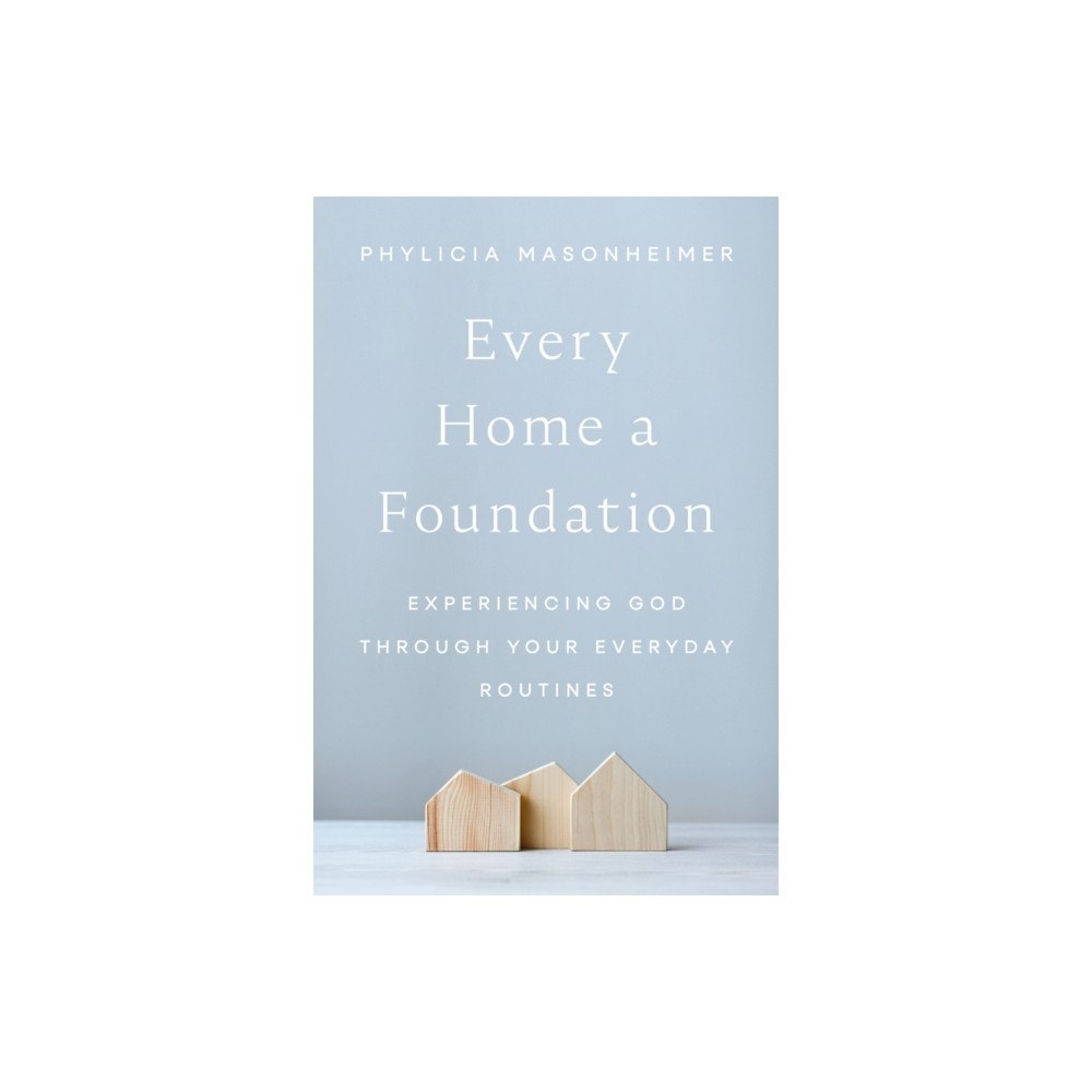Thomas nelson publishers Every Home a Foundation (inbunden, eng)