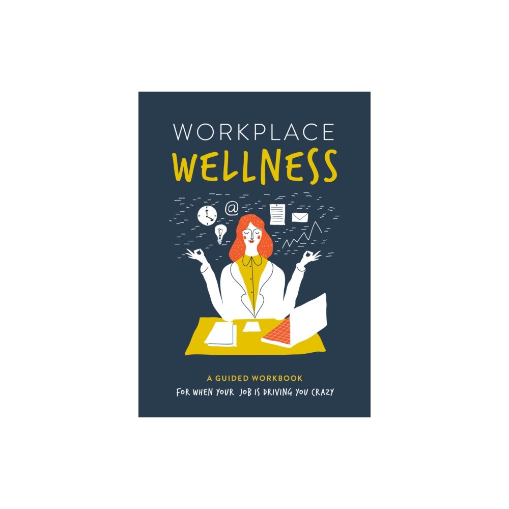 Quarto Publishing Group USA Inc Workplace Wellness (häftad, eng)