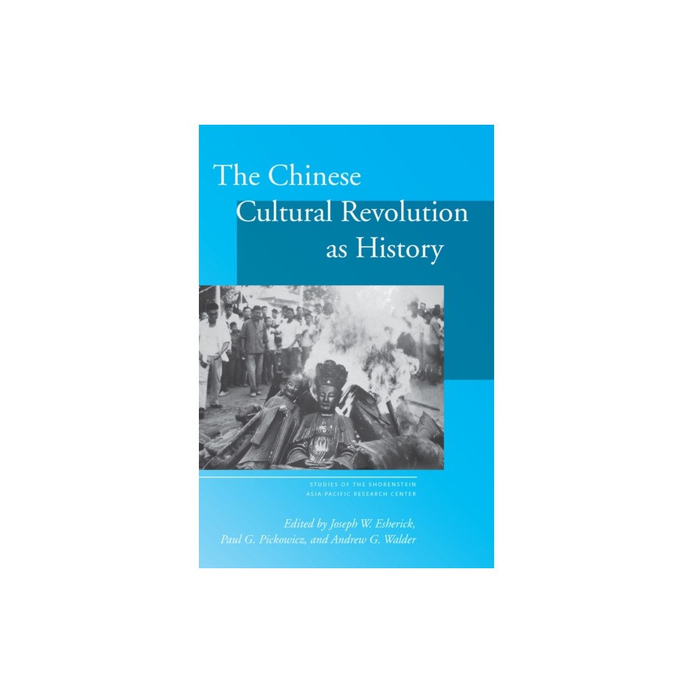 Stanford university press The Chinese Cultural Revolution As History (häftad, eng)
