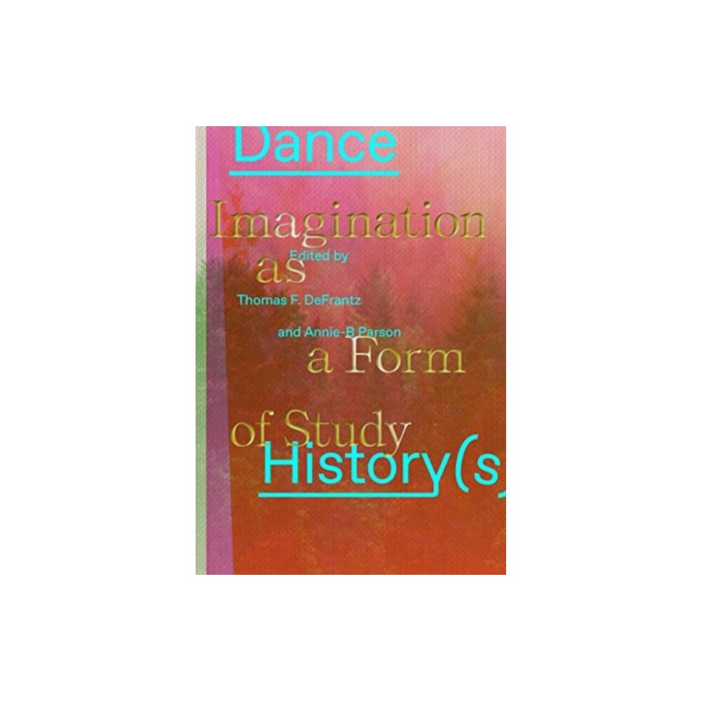 Wesleyan University Press Dance History(s) (häftad, eng)