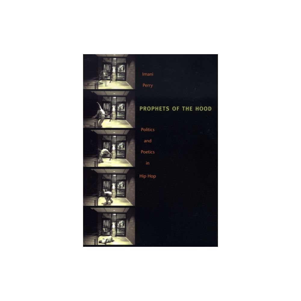 Duke university press Prophets of the Hood (häftad, eng)