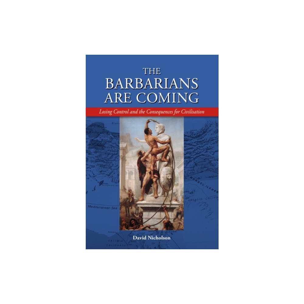 Halsgrove The Barbarians are Coming (inbunden, eng)