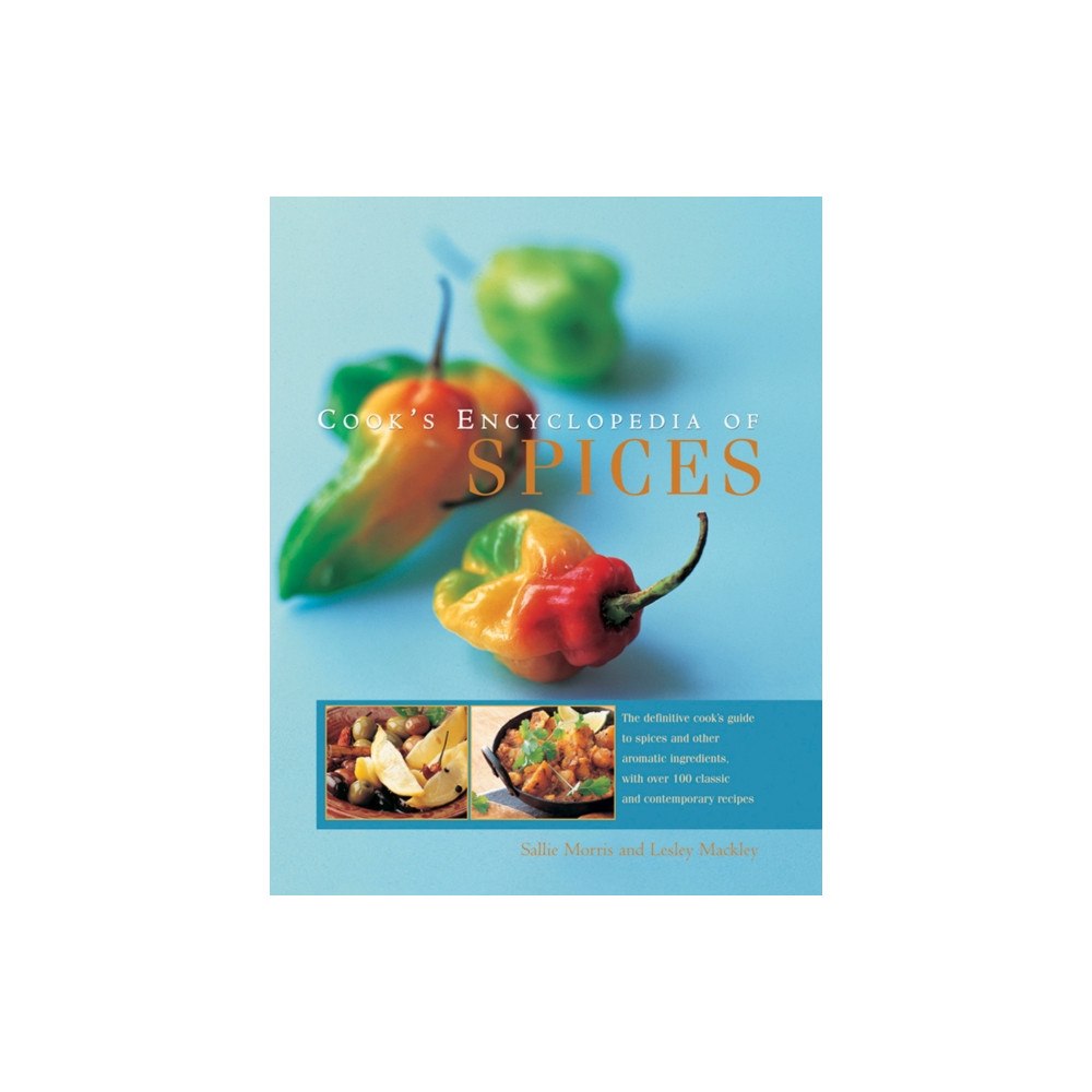 Anness publishing Cook's Encyclopedia of Spices (inbunden, eng)