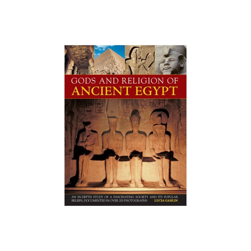 Anness publishing Gods and Religion of Ancient Egypt (inbunden, eng)