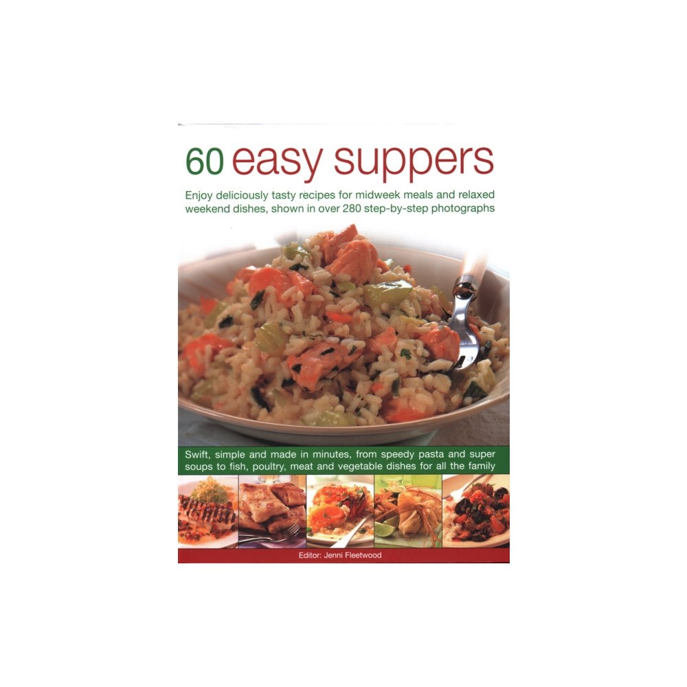 Anness publishing 60 Easy Suppers (inbunden, eng)