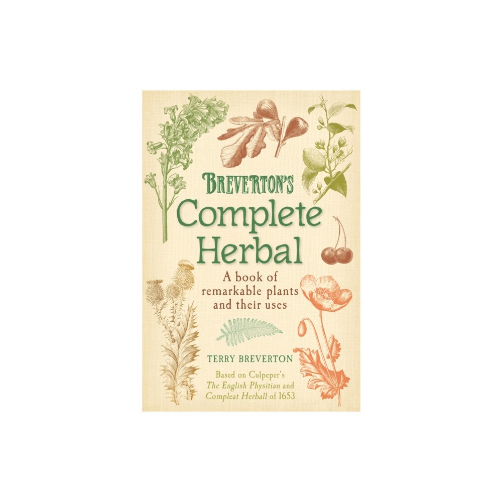 Quercus Publishing Breverton's Complete Herbal (inbunden, eng)