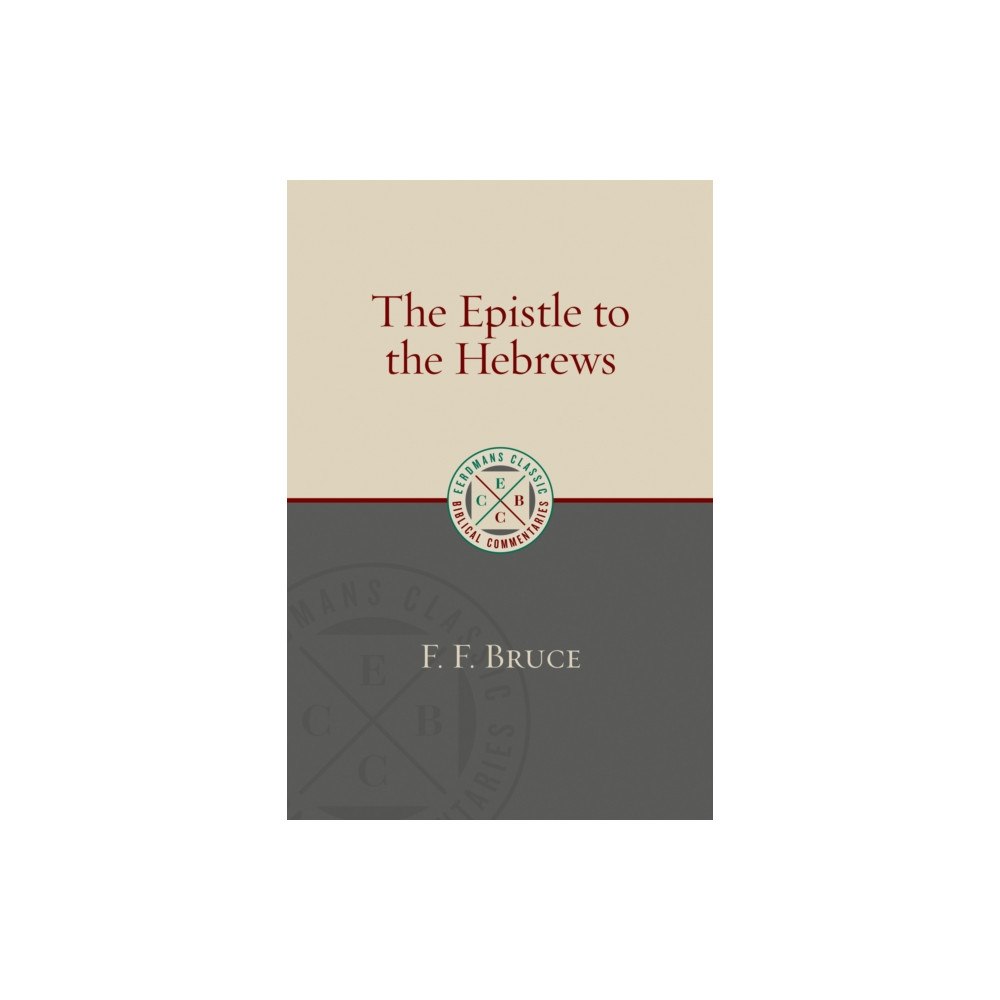 William b eerdmans publishing co Epistle to the Hebrews (häftad, eng)