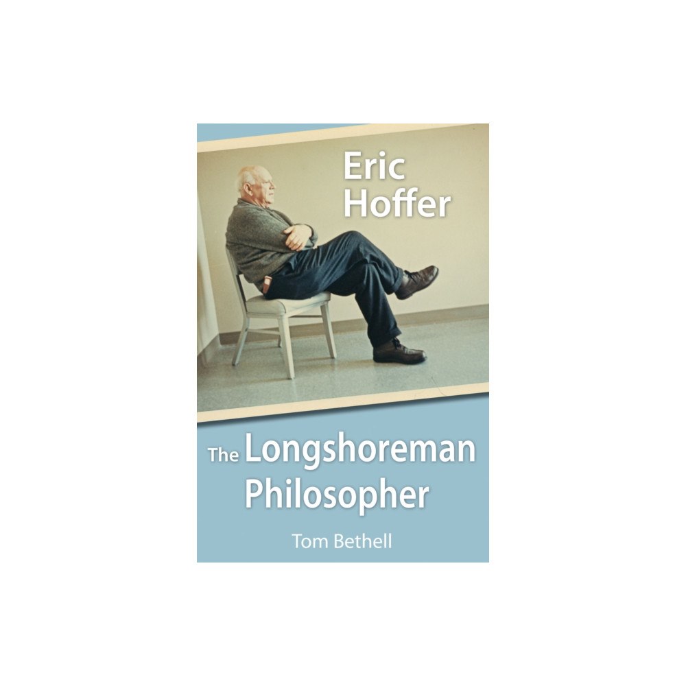 Hoover Institution Press,U.S. Eric Hoffer (häftad, eng)