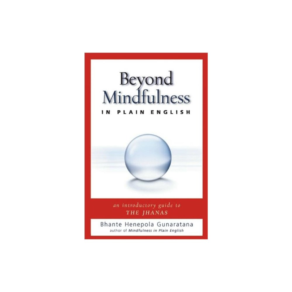 Wisdom publications,u.s. Beyond Mindfulness in Plain English (häftad, eng)