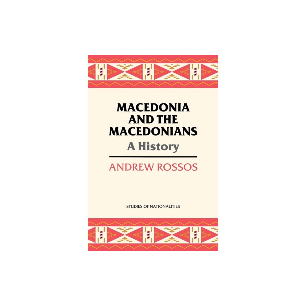Hoover Institution Press Macedonia and the Macedonians (häftad, eng)
