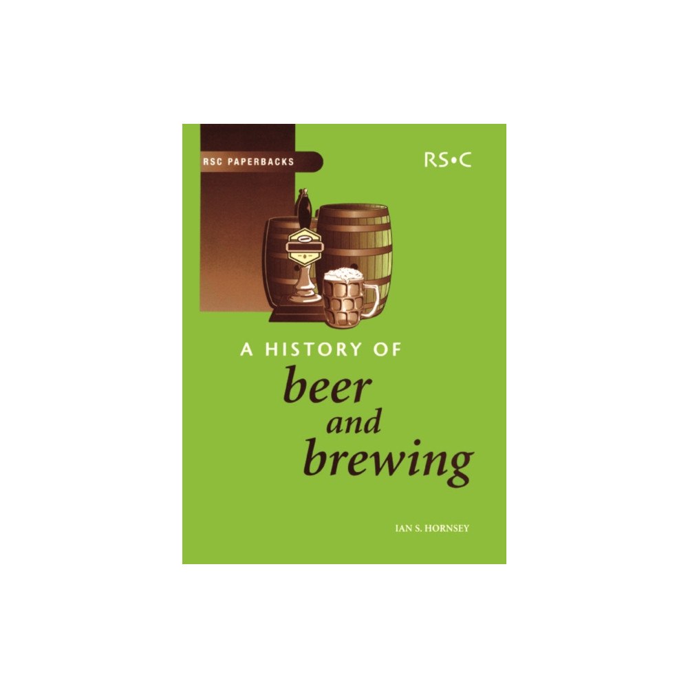 Royal Society of Chemistry History of Beer and Brewing (häftad, eng)