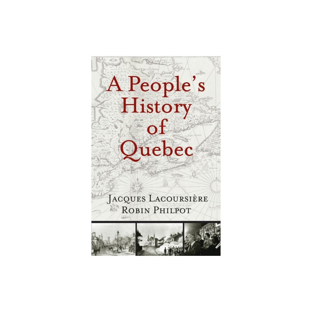 Baraka Books People's History of Quebec (häftad, eng)