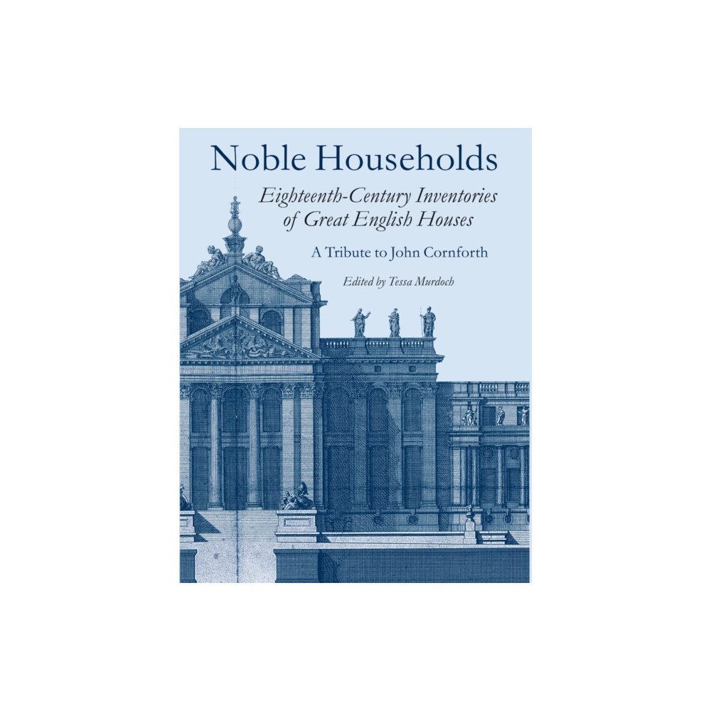 John Adamson Publishing Consultants Noble Households (inbunden, eng)