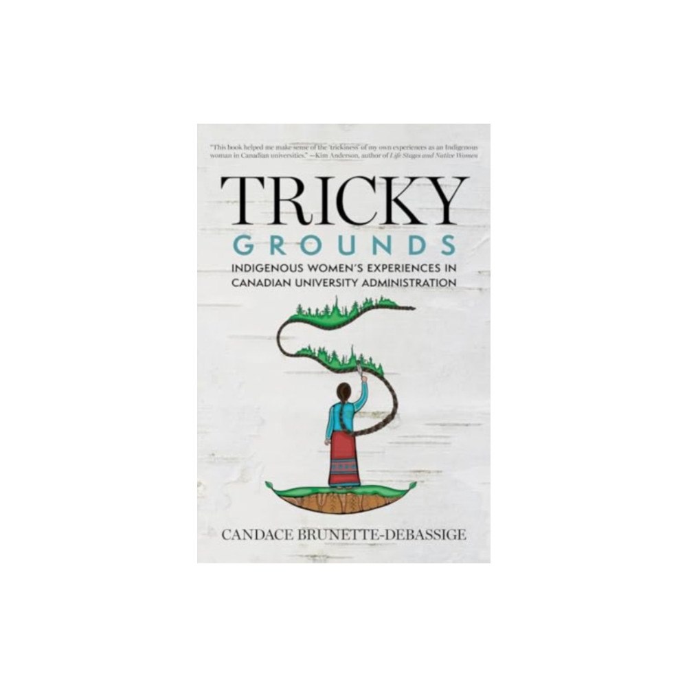 University of Regina Press Tricky Grounds (inbunden, eng)