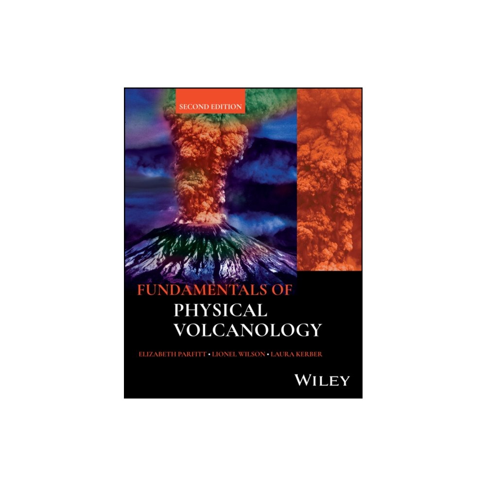 John Wiley & Sons Inc Fundamentals of Physical Volcanology (häftad, eng)