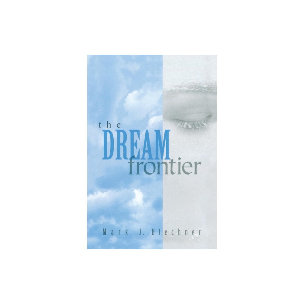 Taylor & francis ltd The Dream Frontier (häftad, eng)