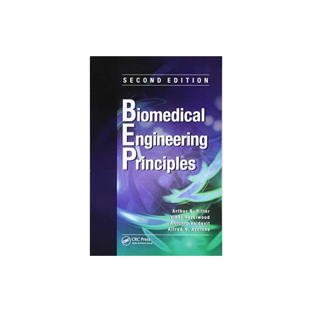 Taylor & francis ltd Biomedical Engineering Principles (häftad, eng)