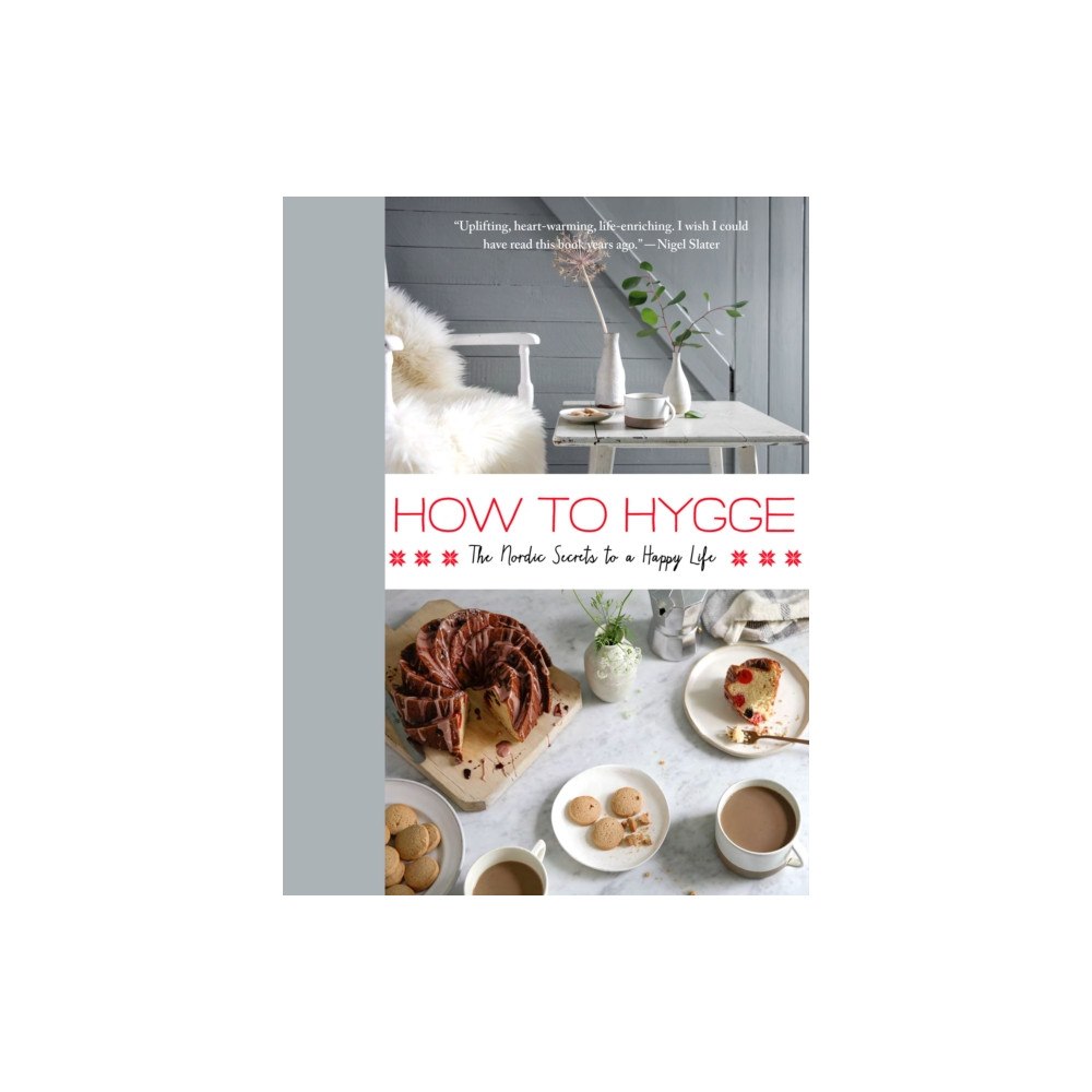 St. Martin's Publishing Group How to Hygge (inbunden, eng)