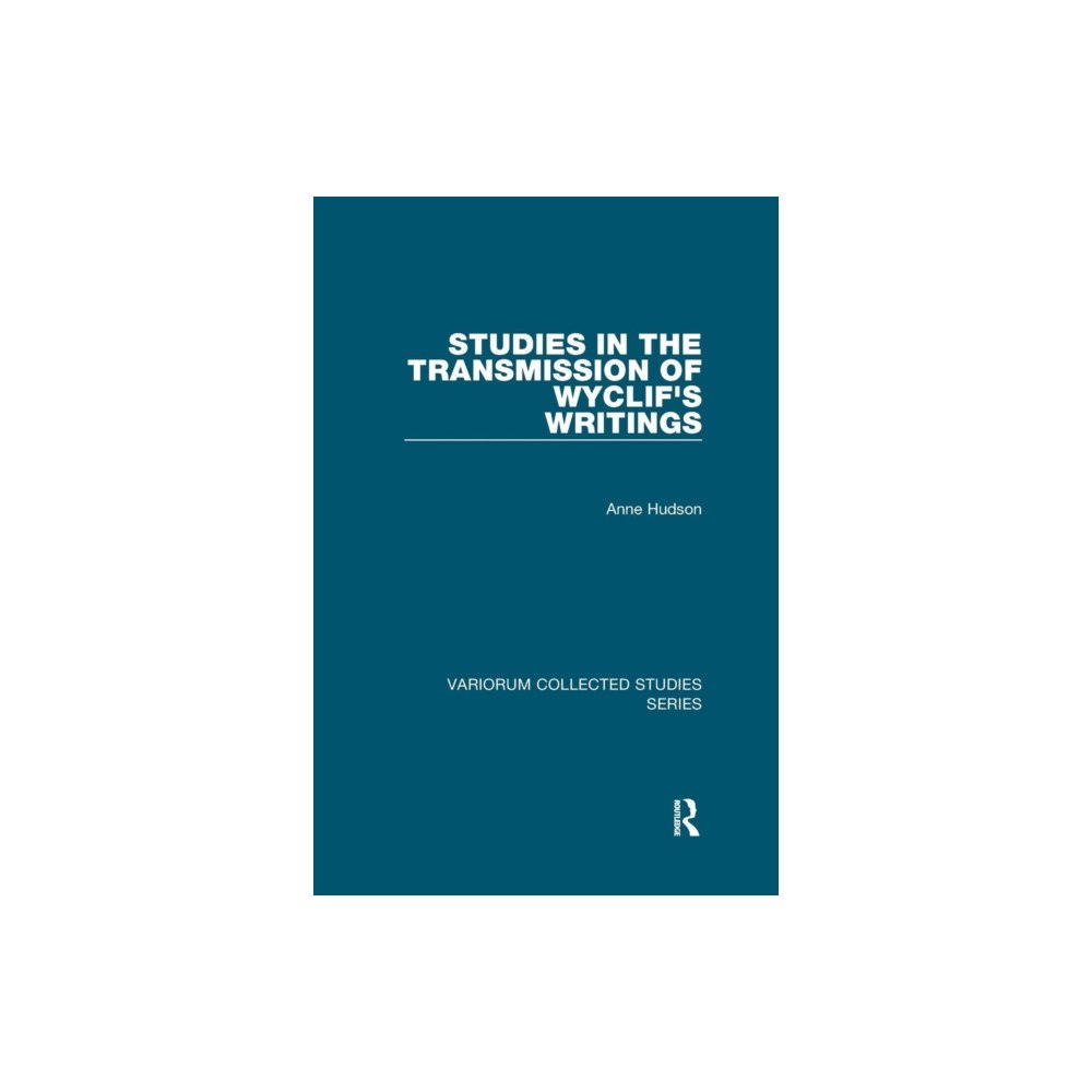 Taylor & francis ltd Studies in the Transmission of Wyclif's Writings (häftad, eng)