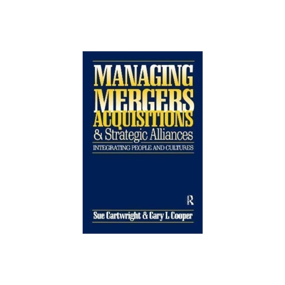 Taylor & francis ltd Managing Mergers Acquisitions and Strategic Alliances (inbunden, eng)