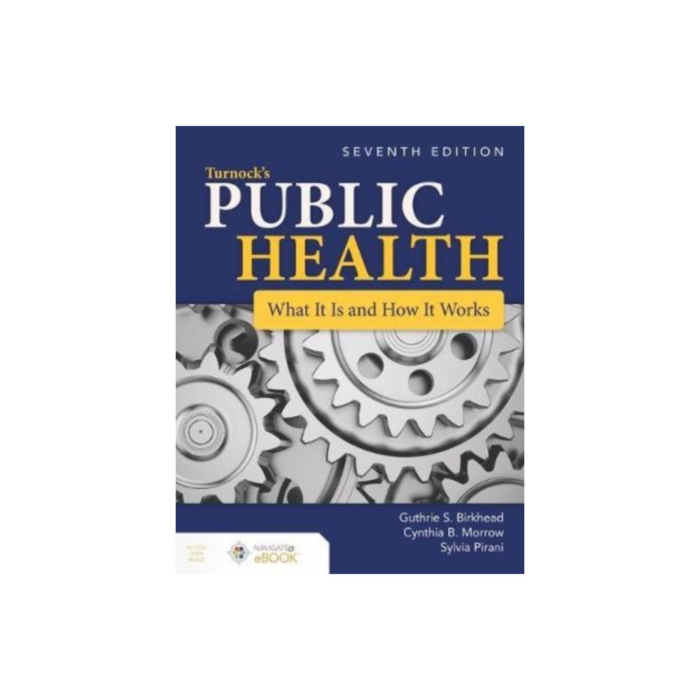 Jones and Bartlett Publishers, Inc Turnock's Public Health: What It Is and How It Works (häftad, eng)