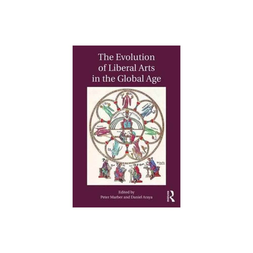 Taylor & francis ltd The Evolution of Liberal Arts in the Global Age (häftad, eng)
