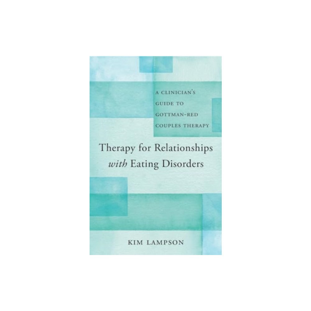 WW Norton & Co Therapy for Relationships with Eating Disorders (häftad, eng)