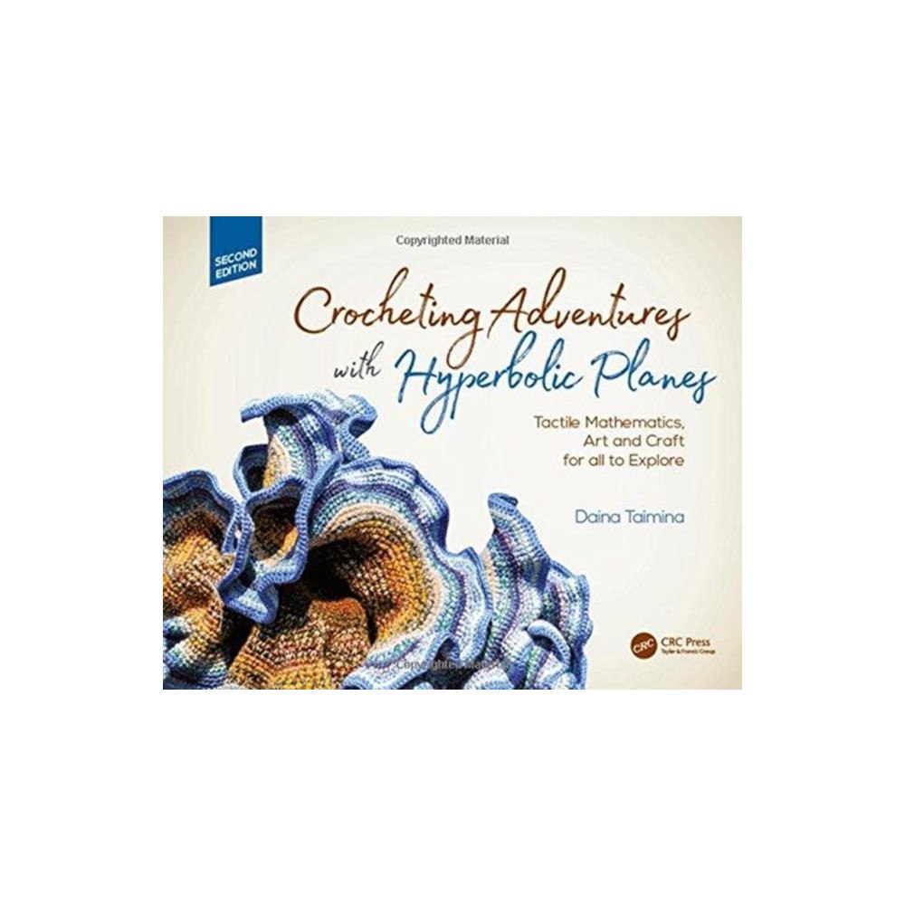 Taylor & francis ltd Crocheting Adventures with Hyperbolic Planes (inbunden, eng)