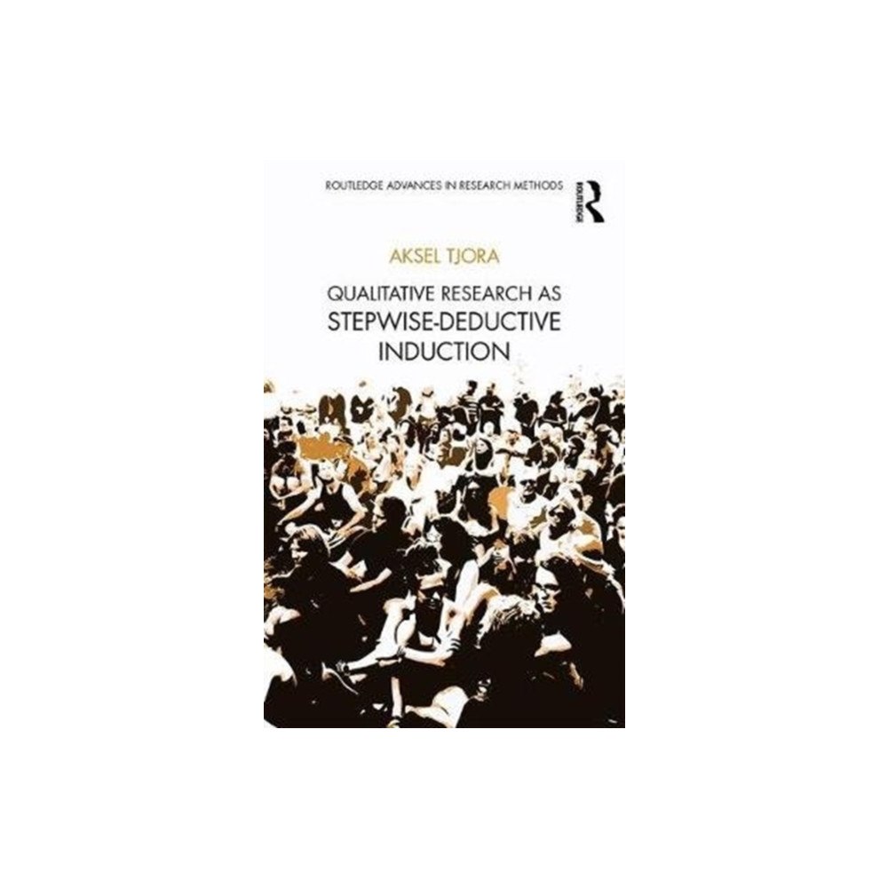 Taylor & francis ltd Qualitative Research as Stepwise-Deductive Induction (häftad, eng)