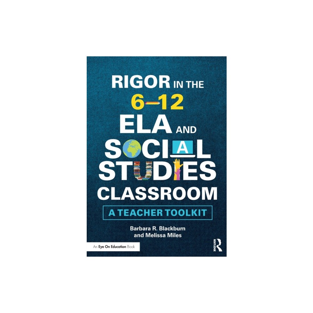 Taylor & francis ltd Rigor in the 6–12 ELA and Social Studies Classroom (häftad, eng)