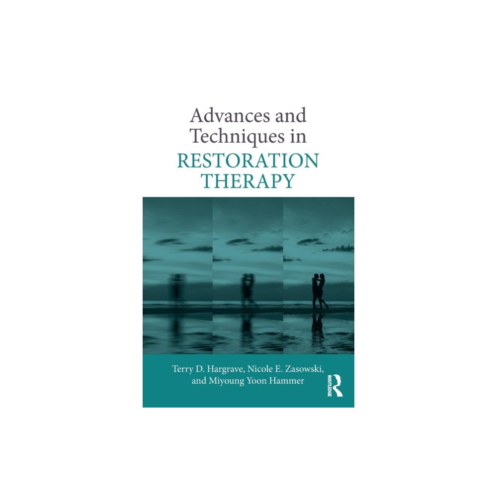 Taylor & francis ltd Advances and Techniques in Restoration Therapy (häftad, eng)