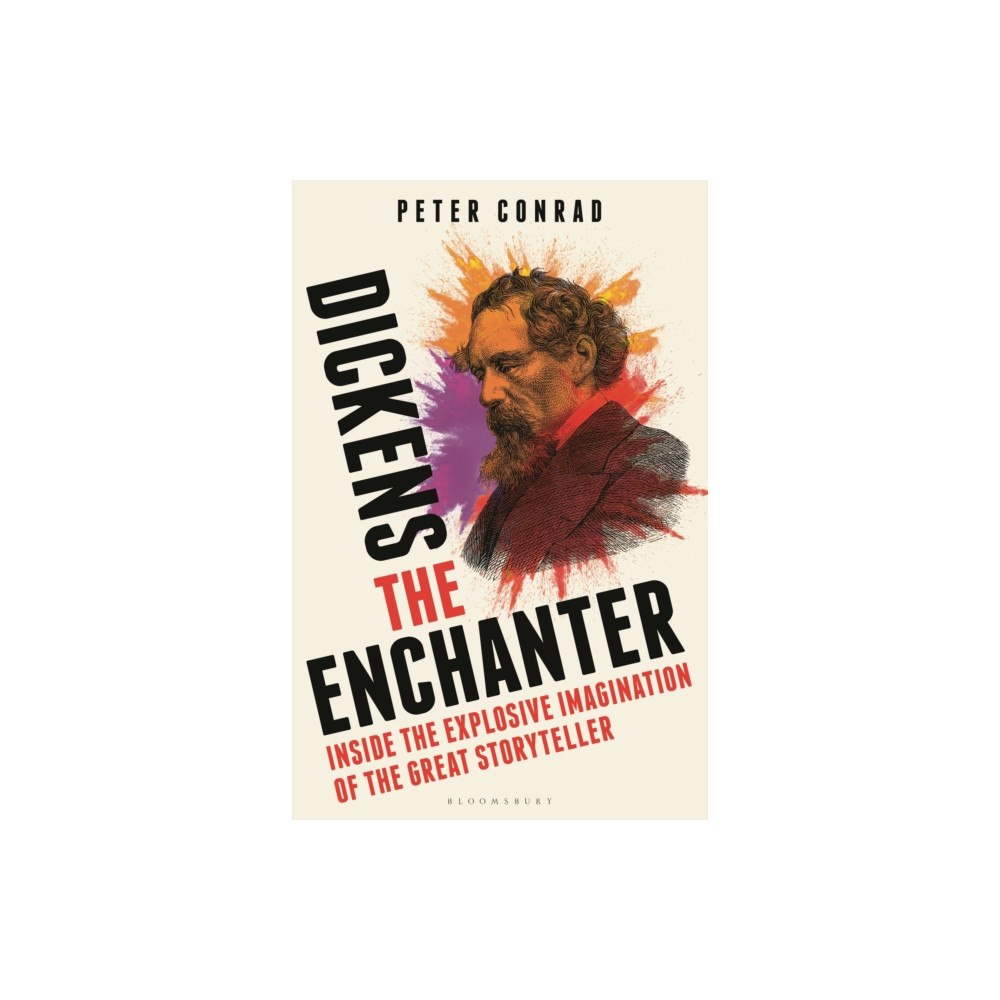 Bloomsbury Publishing PLC Dickens the Enchanter (inbunden, eng)