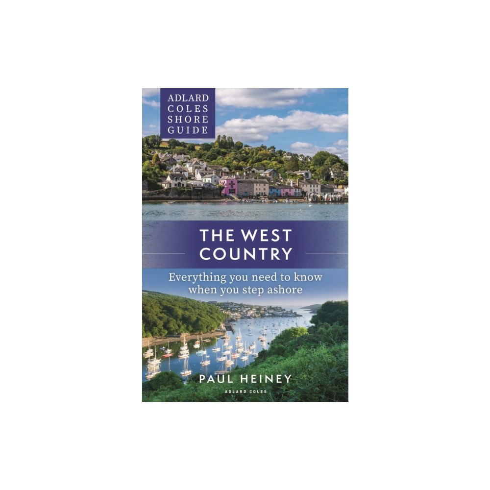 Bloomsbury Publishing PLC Adlard Coles Shore Guide: The West Country (häftad, eng)