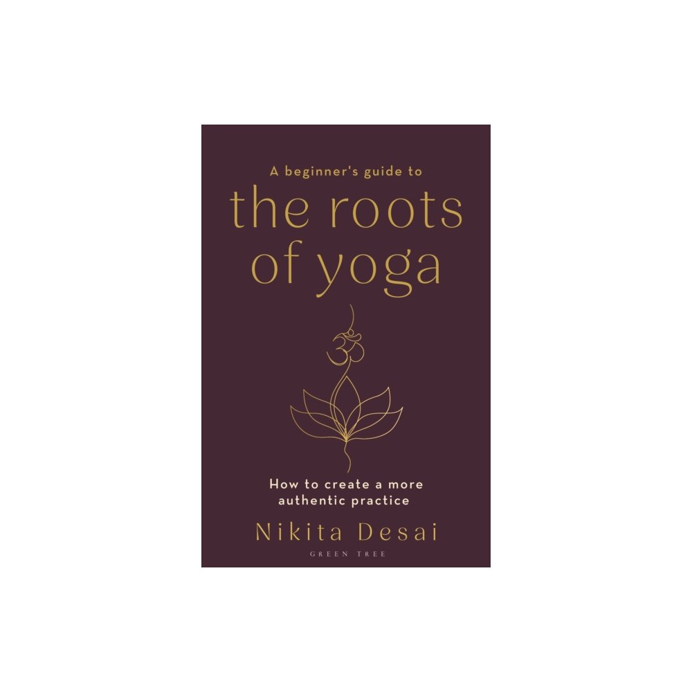 Bloomsbury Publishing PLC A Beginner's Guide to the Roots of Yoga (häftad, eng)